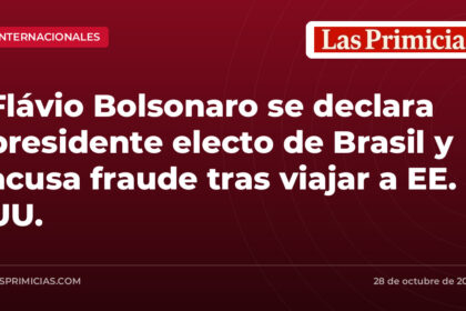 Flávio Bolsonaro se declara presidente electo de Brasil y acusa fraude tras viajar a EE. UU.